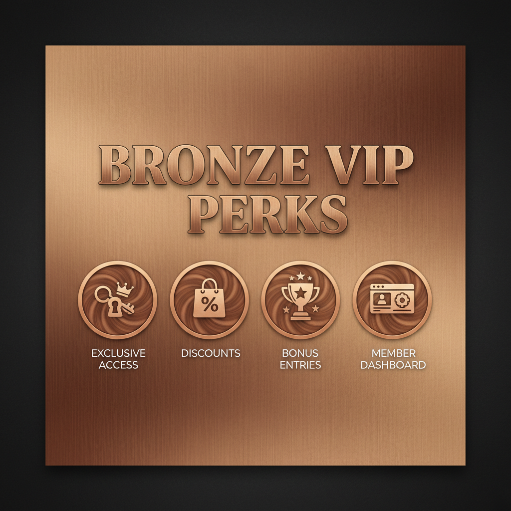 Bronze VIP Benefits